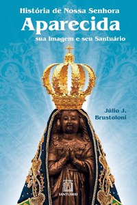 História de Nossa Senhora Aparecida