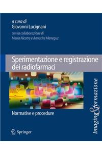 Sperimentazione e registrazione dei radiofarmaci