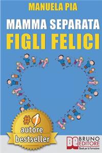 Mamma Separata Figli Felici