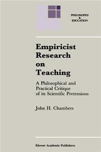 Empiricist Research on Teaching