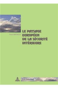 Le Paysage Européen de la Sécurité Intérieure