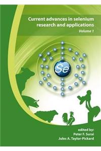 Current Advances in Selenium Research and Applictions Vol 1
