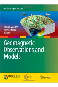 Geomagnetic Observations and Models