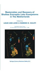 Restoration and Recovery of Shallow Eutrophic Lake Ecosystems in the Netherlands