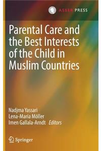 Parental Care and the Best Interests of the Child in Muslim Countries