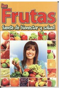 Frutas Fuente de Bienestar y Salud, Las