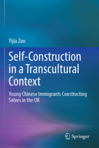 Self-Construction in a Transcultural Context