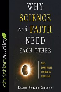 Why Science and Faith Need Each Other