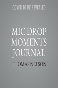 MIC Drop Moments Journal