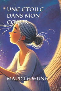 Une Etoile Dans Mon Coeur