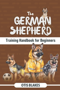 German Shepherd Training Handbook for Beginners