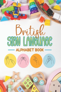 British Sign Language Alphabet Book