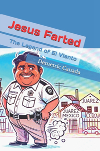Jesus Farted