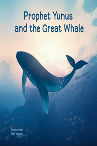 Prophet Yunus and the Great Whale