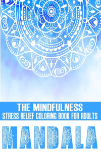Mindfulness Mandala Coloring Book