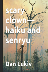 scary clown-haiku and senryu