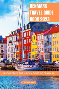 Denmark Travel Guide Book 2023
