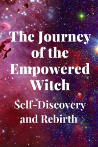 Journey of the Empowered Witch