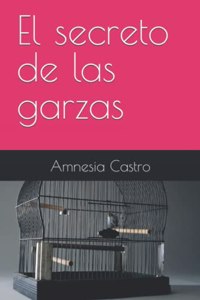 El secreto de las garzas