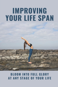 Improving Your Life Span
