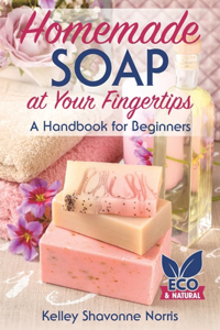 Homemade Soap at Your Fingertips