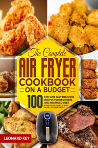 Complete Air Fryer Cookbook on a Budget