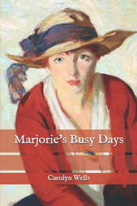 Marjorie's Busy Days