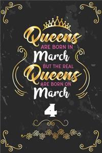Queens Are Born In March But The Real Queens Are Born On March 4