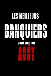 Les Meilleurs Banquiers sont nés en Août carnet de notes