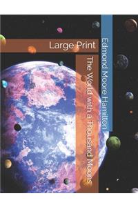 The World with a Thousand Moons