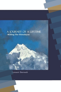 Journey of a Lifetime, Riding the Himalayas
