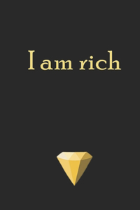 I am rich