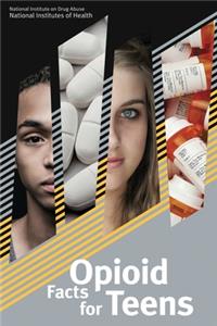 Opioid Facts for Teens