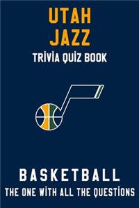 Utah Jazz Trivia Quiz Book - Basketball - The One With All The Questions