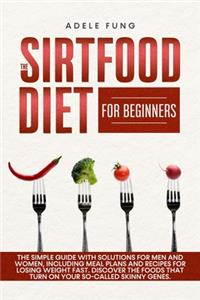 The Sirtfood Diet for Beginners