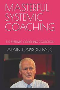 Masterful Systemic Coaching