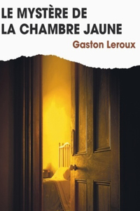 Le Mystère De La Chambre Jaune