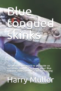 Blue tongued skinks
