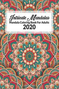 Intricate Mandalas, Mandala Coloring Book For Adults