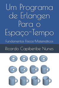 Um Programa de Erlangen para o Espaço-Tempo