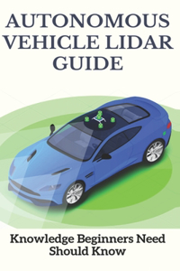 Autonomous Vehicle Lidar Guide