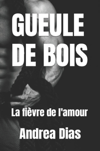 Gueule de Bois