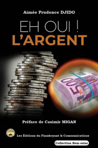 Eh oui ! L'argent