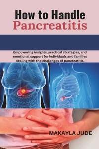 How to Handle Pancreatitis