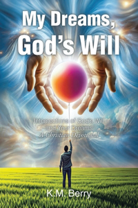 My Dreams, God's Will