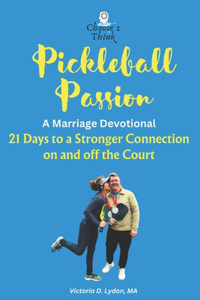 Pickleball Passion A Marriage Devotional