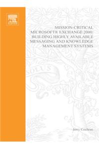 Mission-Critical Microsoft Exchange 2000