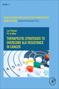 Therapeutic Strategies to Overcome Alk Resistance in Cancer
