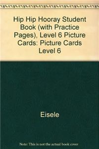 Hip Hip Hooray Student Book (with practice pages), Level 6 Picture Cards