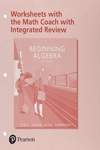 Worksheets with Integrated Review with the Math Coach for Beginning Algebra